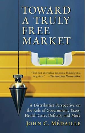 Toward a Truly Free Market