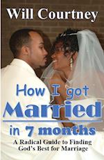 How I Got Married in 7 Months