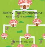 Audrey the Entrepreneur