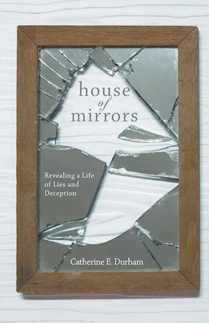 E. Durham, C: House of Mirrors