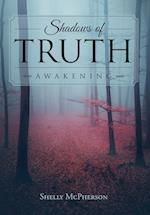 Shadows of Truth - Awakening