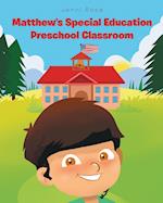 Matthew's Special Education Preschool Classroom 