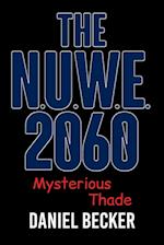 The N.U.W.E. 2060 : Mysterious Thade 
