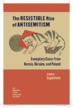 The Resistible Rise of Antisemitism – Exemplary Cases from Russia, Ukraine, and Poland