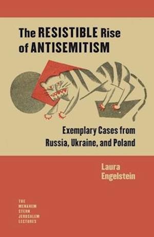 The Resistible Rise of Antisemitism – Exemplary Cases from Russia, Ukraine, and Poland