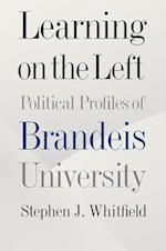Learning on the Left - Political Profiles of Brandeis University