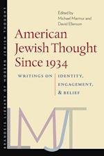 American Jewish Thought Since 1934 – Writings on Identity, Engagement, and Belief