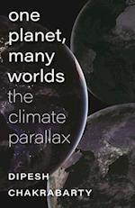 One Planet, Many Worlds – The Climate Parallax
