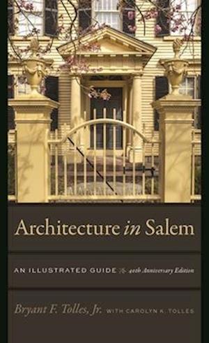Architecture in Salem – An Illustrated Guide