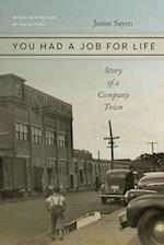 You Had a Job for Life – Story of a Company Town