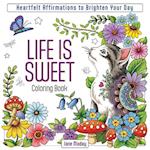 Life Is Sweet Coloring Book