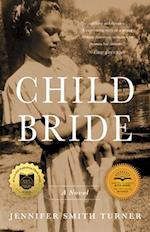 Child Bride : A Novel 