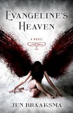 Evangeline's Heaven : A Novel 