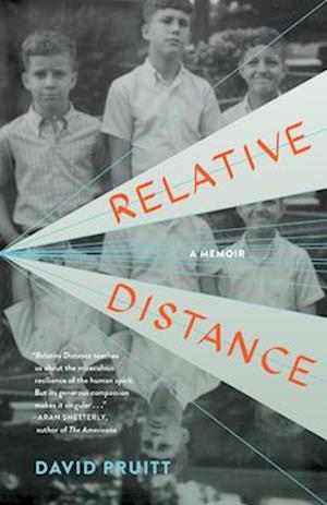 Relative Distance : A Memoir