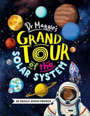 Dr. Maggie's Grand Tour of the Solar System