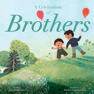 A Celebration of Brothers