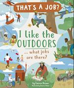 I Like the Outdoors ... What Jobs Are There?