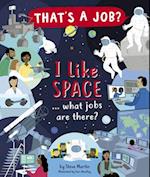 I Like Space ... What Jobs Are There?