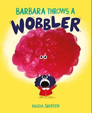 Barbara Throws a Wobbler