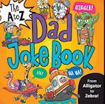 The A to Z Dad Joke Book