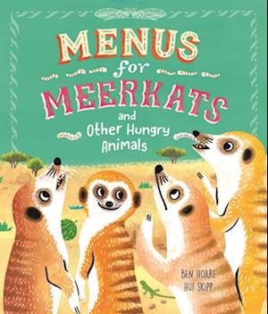 Menus for Meerkats and Other Hungry Animals