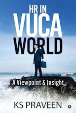 HR in VUCA World: A Viewpoint & Insight 