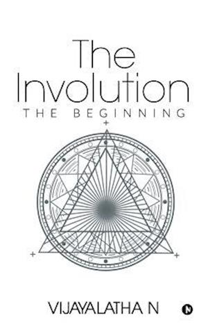 The Involution : The Beginning