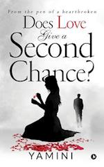 Does Love Give A Second Chance?: From the Pen of a Heartbroken 