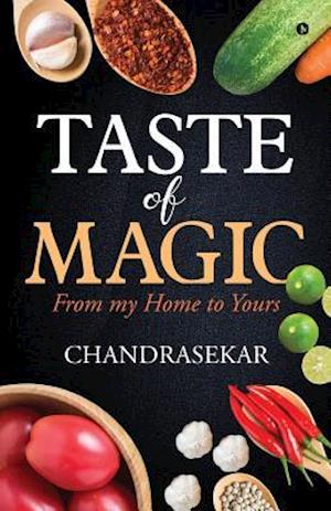 Taste of Magic: From my home to yours