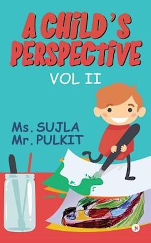 A Child's Perspective: Vol II