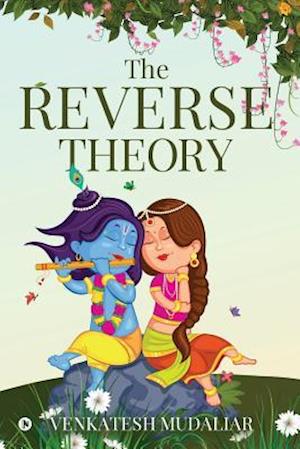 The Reverse Theory