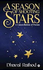 A Season of Shooting Stars: A Constellation of Poems 