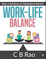 Work-Life Balance: Essays in Individual and Organizational Behavior 