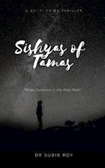 Sishyas of Tamas: When Darkness Is The Only Path 