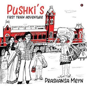 Pushki's First Train Adventure