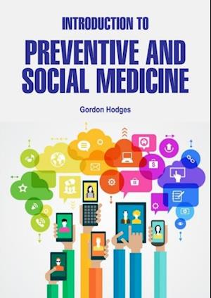 Introduction to Preventive and Social Medicine