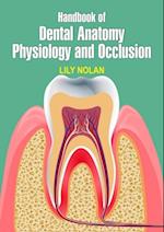 Handbook of Dental Anatomy, Physiology and Occlusion