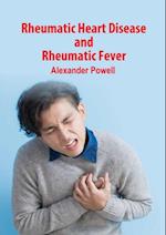 Rheumatic Heart Disease and Rheumatic Fever