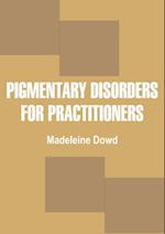 Pigmentary Disorders for Practitioners