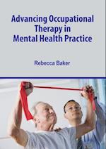 Advancing Occupational Therapy in Mental Health Practice