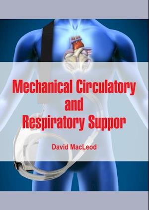 Mechanical Circulatory and Respiratory Support