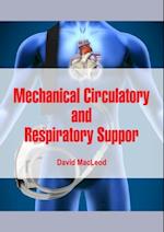 Mechanical Circulatory and Respiratory Support