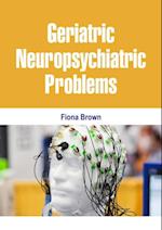 Geriatric Neuropsychiatric Problems