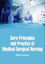 Core Principles and Practice of Medical-Surgical Nursing
