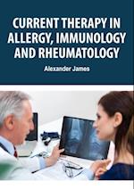 Current Therapy in Allergy, Immunology, and Rheumatology