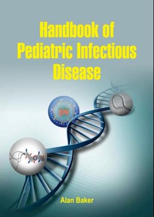 Handbook of Pediatric Infectious Disease