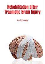 Rehabilitation after Traumatic Brain Injury