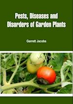 Pests, Diseases and Disorders of Garden Plants