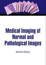 Medical Imaging of Normal and Pathological Images