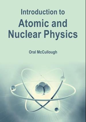 Introduction to Atomic and Nuclear Physics